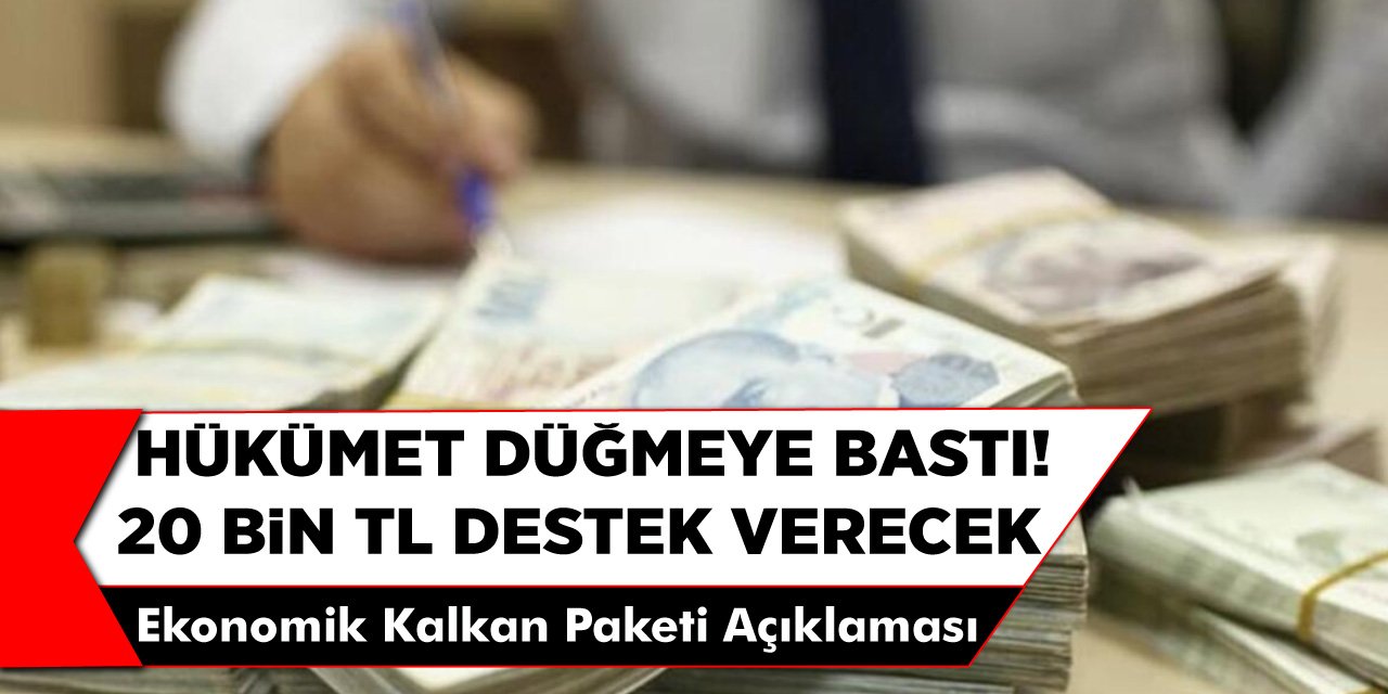 Hükümetten Düğmeye Bastı! 20 Bin TL Destek Verecek