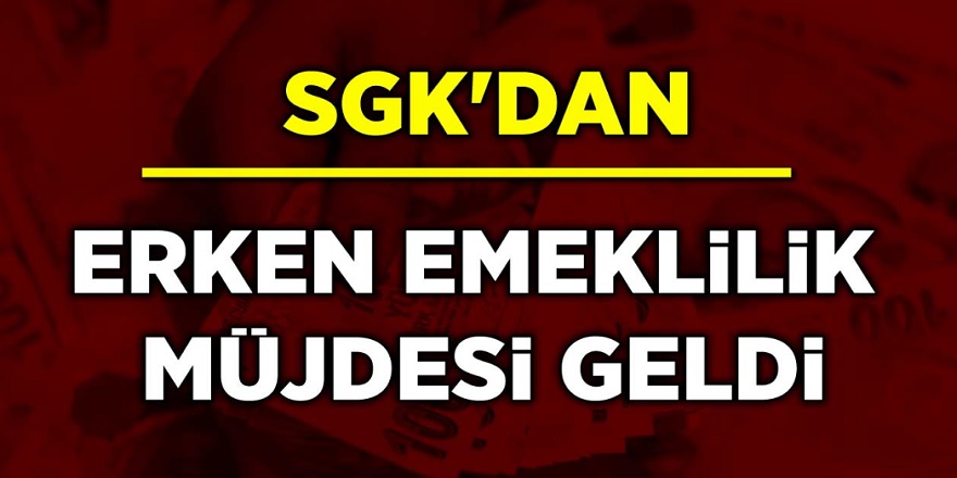 Emekli Olmak İsteyenler Müjde! Bunları Yaparsanız Erken Emekli Olacaksınız!