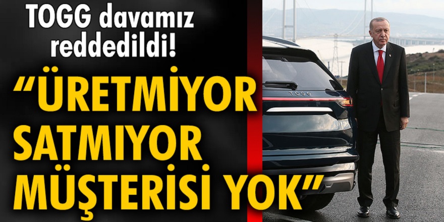 TOGG'un temmuz ayında açtığı dava sonuçlandı! TOGG için açılan alan adı davası reddedildi!