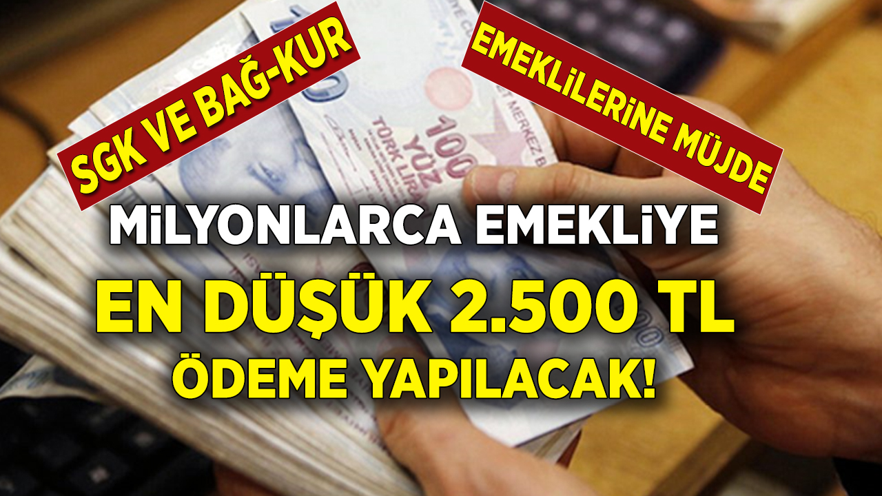 SGK, SSKve Bağ-Kur emeklisine 2 bin 500 TL nakit ödemesi yapacak! Başvuran bütün emekliler ATM'den anında çekebilecek...