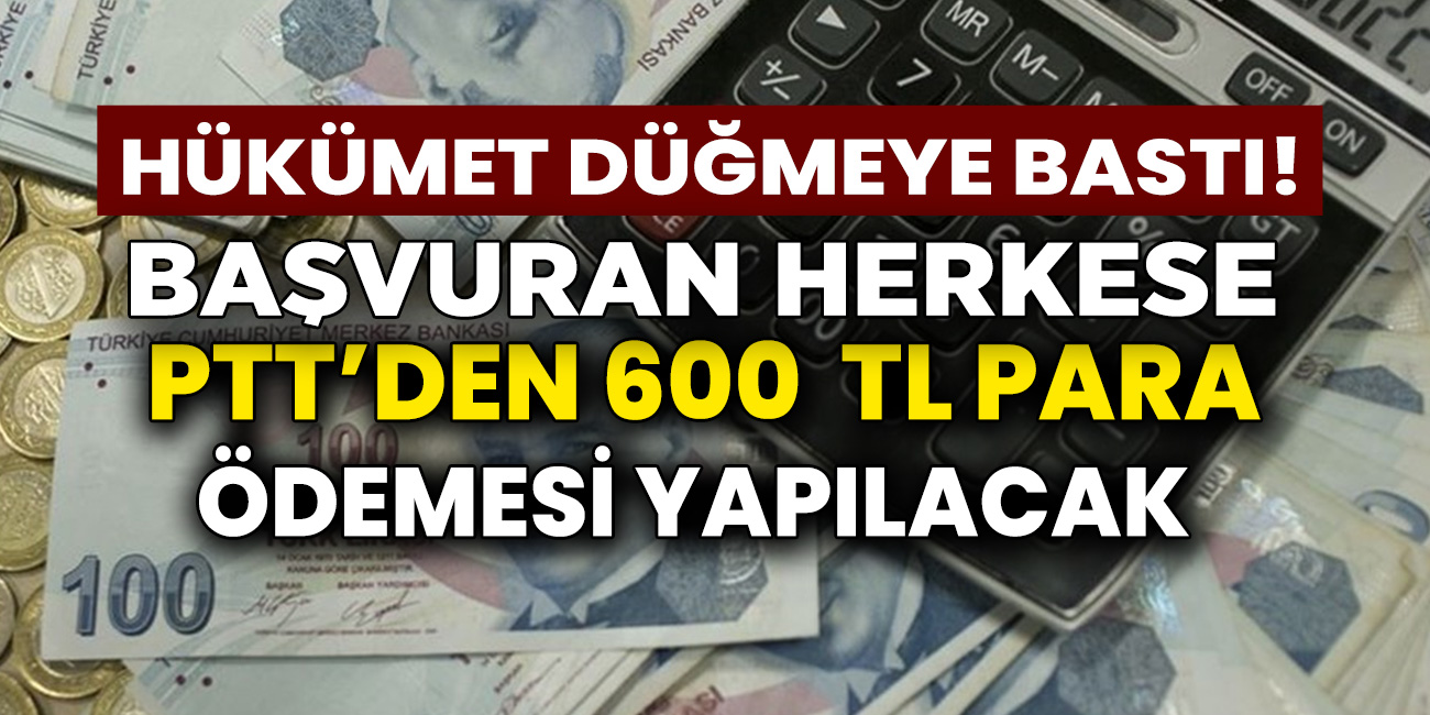 Aile ve Sosyal Hizmetler Bakanlığı'dan müjde ev kadını, işçi, memur, öğrenci, yaşlı herkese PTT'den 300-400-600 TL ödeme yapılacak...