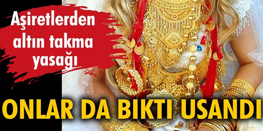 Hakkari Pinyanişi aşireti düğünlerdeki takı ve başlık parasına kısıtlama getirdiği açıklandı...