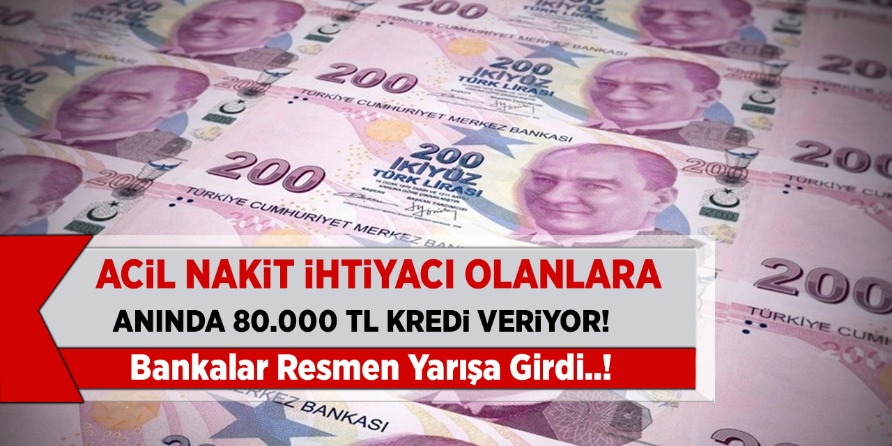2 Banka Resmen Çıldırdı! Nakit İhtiyacı olanların artık şubeye gitmesine gerek yok! Tek tık ile anında 80 Bin TL kredi veriyor!