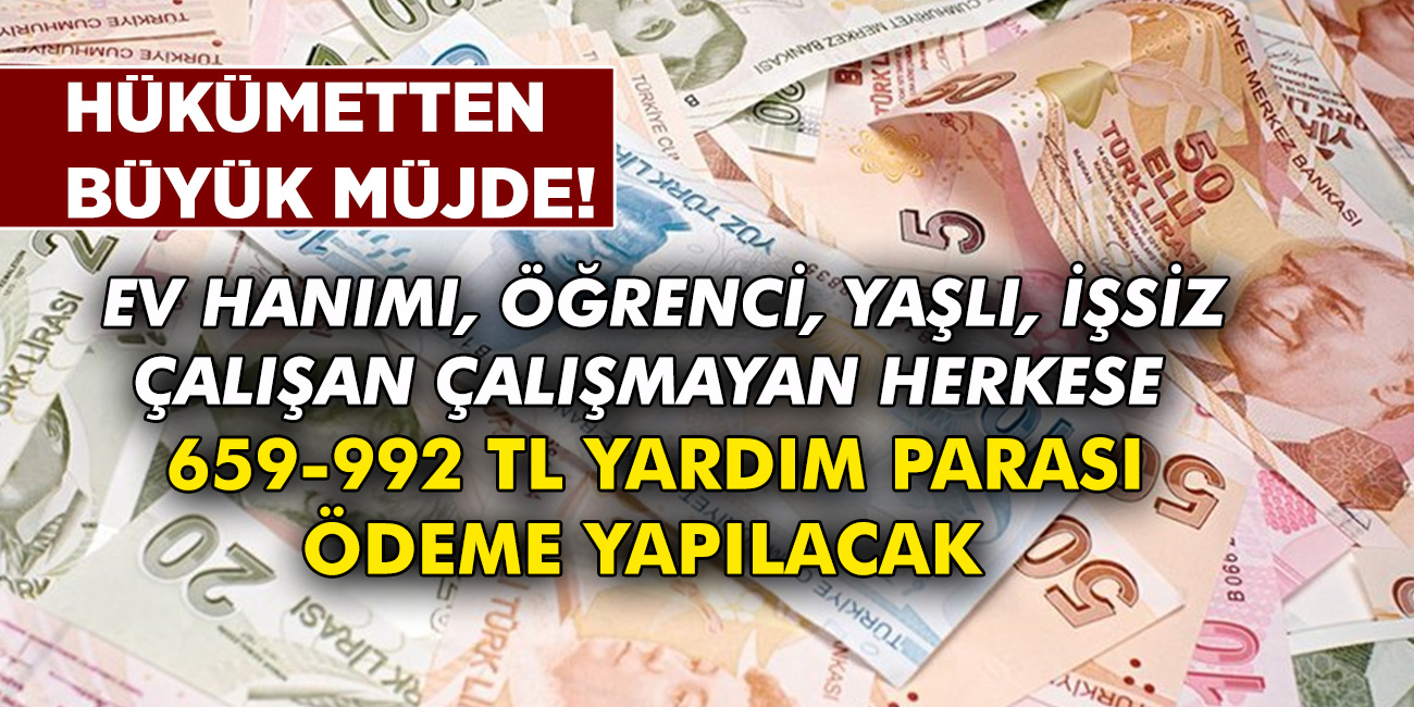 Hükümetten büyük müjde! Ev kadını, yaşlı, öğrenci başvuru yapan herkese para yağacak! Çalışan çaşmayan herkes PTT'den anında 659-992 TL yardım parası alıyor...
