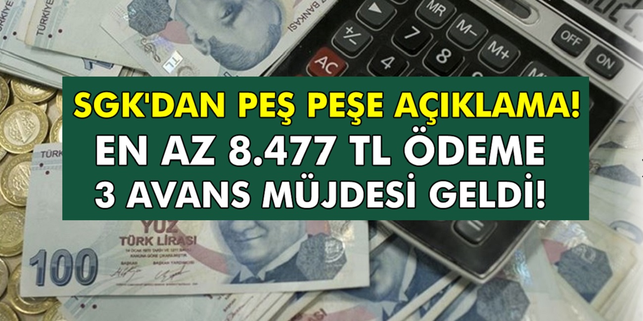 Milyonlarca emeklinin beklediği müjde geldi! SGK'ya başvurusanız en az 8 bin 477 tl ödeme alabileceksiniz! Emekliye en az 3 maaş avans haberi geldi...