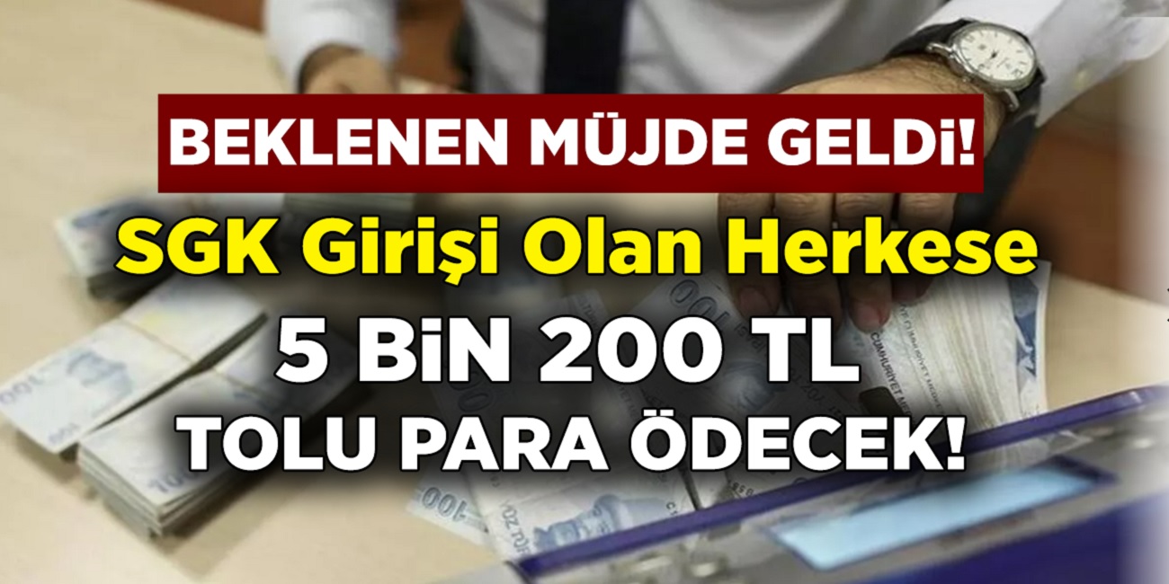 Sigorta girişi olan herkes yaşadı! SGK'dan gelen son dakika açıklamasına göre 5 bin 202 TL ödeme alabileceksiniz!