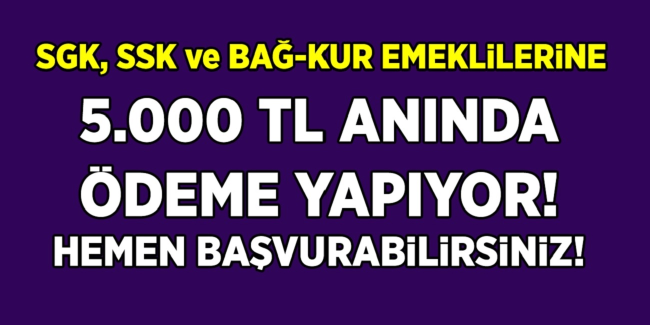 SGK, SSK ve Bağ-Kur emeklileri sevinçten havalara uçacak! Müjde 5.000 TL ödeme yapılıyor! İşte detaylar haberimizde...