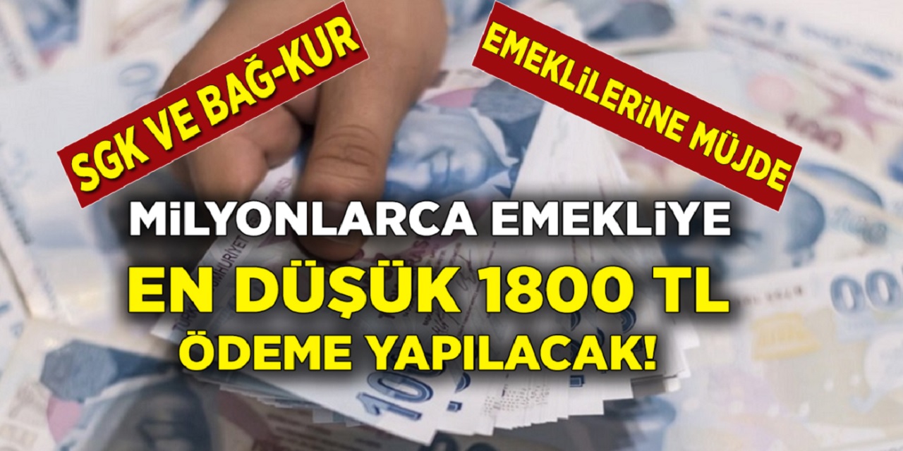SGK, SSK, Bağ-Kur emeklilerinin yüzünü gülecek 1800 TL ödeme haberi şimdi geldi! Emekli bu haberi bekliyordu son şansı kaçırmayın...