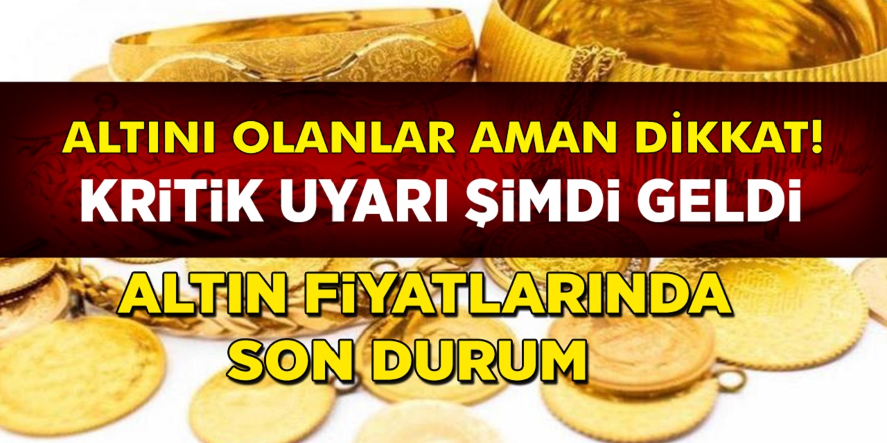 Son dakika altın fiyatları fırladı! Altın fiyatları düşer mi, yükselir mi? 22 ayar bilezik, gram altın, çeyrek altın fiyatları bugün kaç TL oldu?