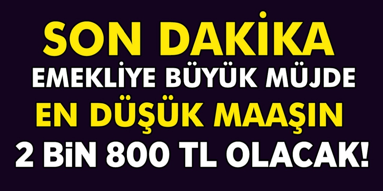 Son dakika SGK, Bağ-Kur ve SSK emeklilerine cuma müjdesi peş peşe geldi! En düşük emekli maaşı 2 bin 800 lira emeklinin yüzü sonunda gülecek...