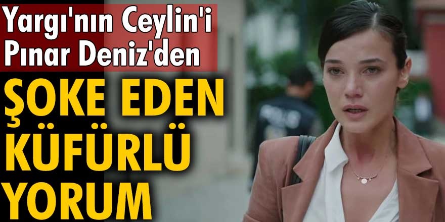 Yargı'nın Ceylin'i sosyal medyada resmen küfür tti! Yorumu görenler yok artık diyor...