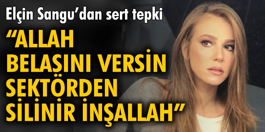 Elçin Sangu'dan bomba açıklama! Yolda yürürken karşıma çıksa yolumu değiştireceğim çok ünlü var...