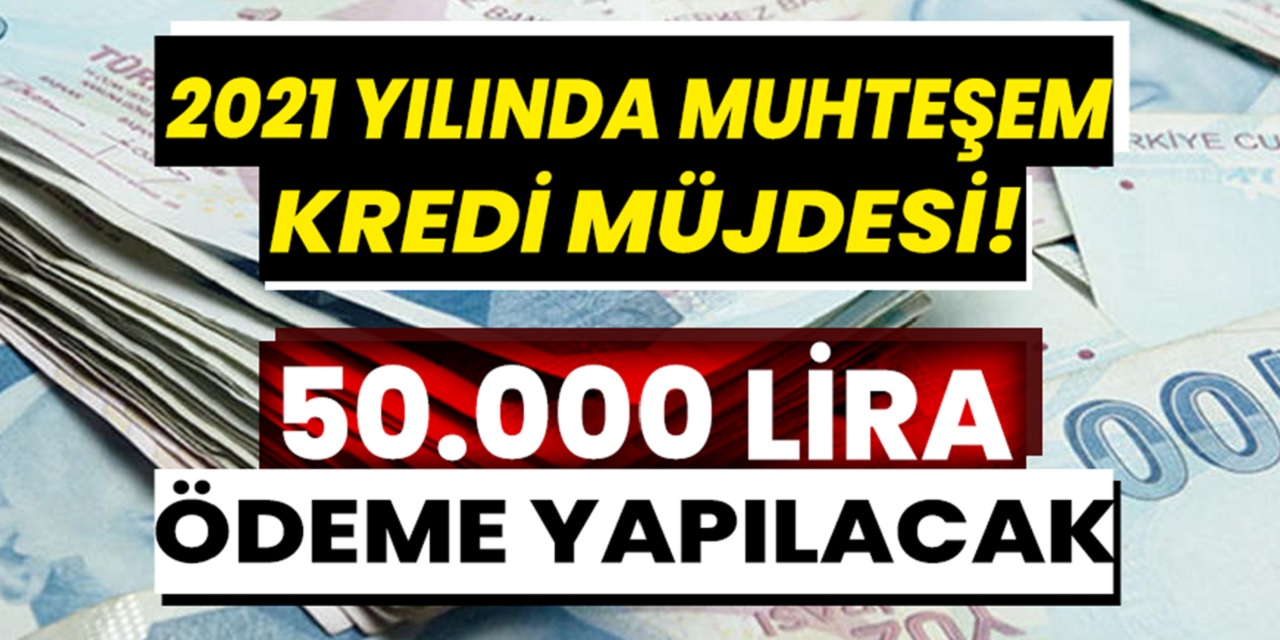 Kefilsiz, teminatsız destek müjdesi az evvel geldi! 50.000 TL anında hesaplara yatıyor!