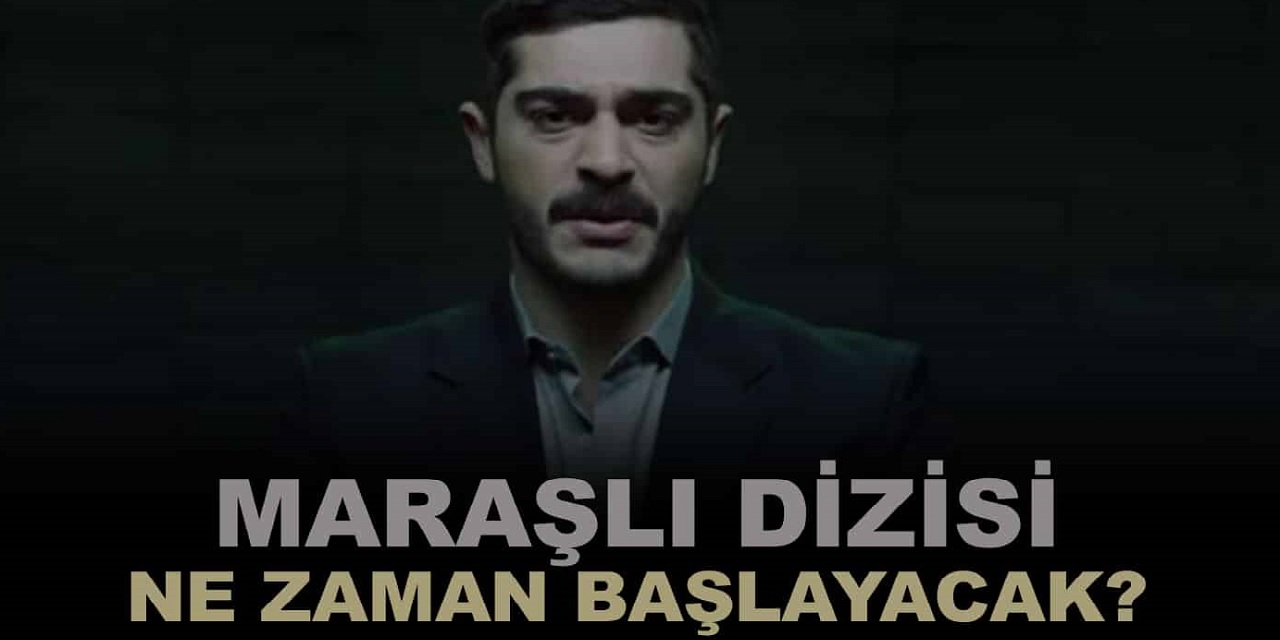 Merakla Beklenen Maraşlı Dizisinin Kadrosunda Yeni Bir İsim Var!